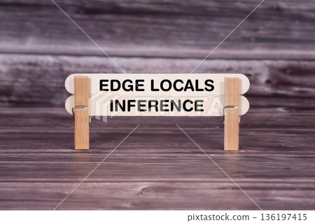 Concept words Edge Locals , Inference , Double Wooden Stick Clothespin Realistic Grunge Wooden Texture Background , Artificial intelligence and Edge Locals , Inference Theme Concept words Edge Locals , Inference , Double Wooden Stick Clothespin Realistic Grunge Wooden Texture Background , Artificial intelligence and Edge Locals , Inference Theme 136197415