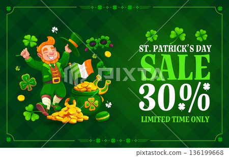 Happy St Patrick day holiday sale banner with happy funny leprechaun, vector banner. Saint Patrick day and Irish holiday sale banner for discount promo or store promotion offer with shamrock clovers Happy St Patrick day holiday sale banner with happy funny leprechaun, vector banner. Saint Patrick day and Irish holiday sale banner for discount promo or store promotion offer with shamrock clovers 136199668