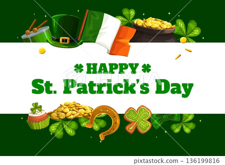 Happy St Patrick's day holiday banner. Saint Patrick vector poster, Irish folk celebration greeting card with Ireland national flag, leprechaun top hat, shamrock clovers and golden coins in pot 136199816
