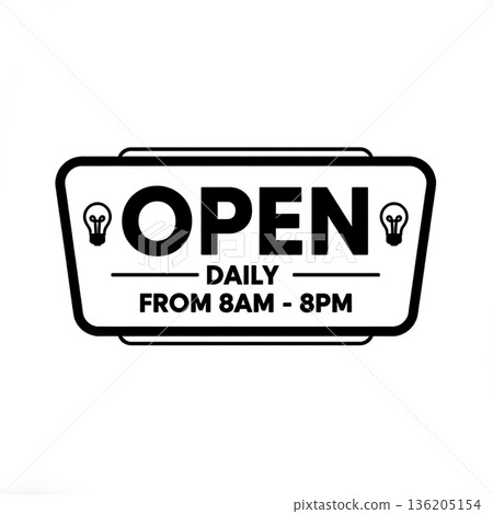 "Open Daily From 8AM - 8PM" Sign with Light Bulbs. Black and White Retro Style Business Hours Vector Illustration. 136205154