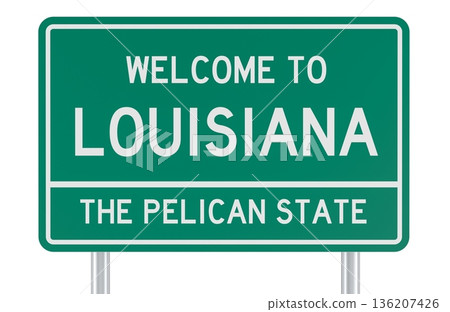 Welcome to Louisiana, green road sign. 3D rendering 136207426