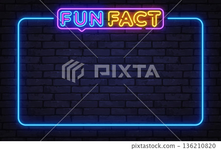 Colorful Fun Fact neon sign on brick background. Retro glow adds playful energy for educational posts or social media visuals. Colorful Fun Fact neon sign on brick background. Retro glow adds playful energy for educational posts or social media visuals. 136210820