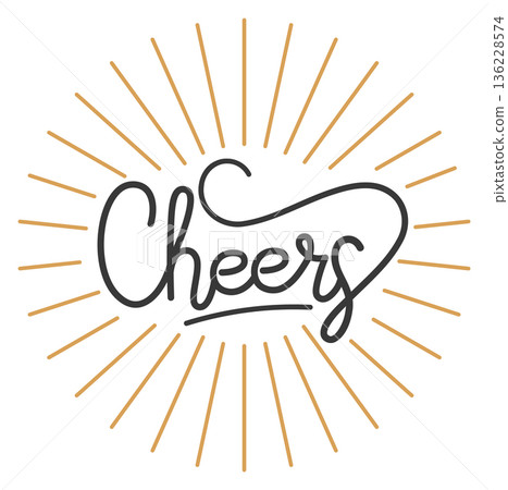 Cheers lettering label. Elegant greeting script drawing 136228574