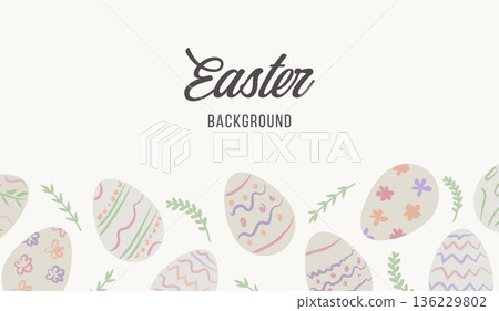 Hand drawn whimsical Easter background with decorative eggs and botanical elements. Naive sketch style spring illustration with pastel colors and imperfect crayon texture for banners, greeting cards. 136229802