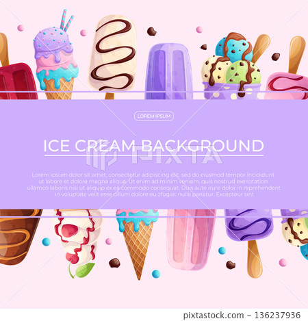 Colorful background with delicious ice cream. The concept of summer, relaxation, sweets. Vector illustration for the design of posters, flyers, postcards, invitations 136237936