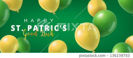 St. Patricks Day banner with floating yellow and green balloons. Festive good luck greeting card St. Patricks Day banner with floating yellow and green balloons. Festive good luck greeting card 136239783
