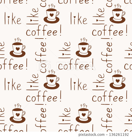 Pattern with Coffee cups and inscription I like coffee hand drawn doodle, simple hand font, lettering, on cream background. 136261192