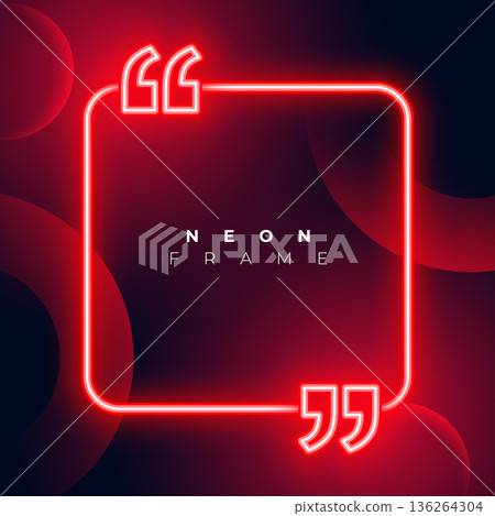 glowing red neon frame with quotation mark design glowing red neon frame with quotation mark design 136264304