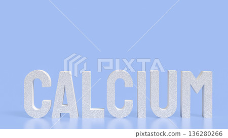Calcium Supplement Concept for Bone Health and Nutrition 3d render. 136280266