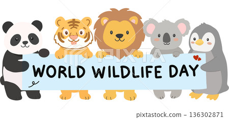 Cute cartoon animals holding a banner that reads World Wildlife Day. Featuring panda, tiger, lion, koala, and penguin in a friendly flat illustration style. 136302871