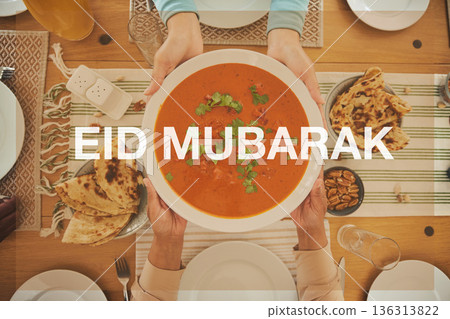 Food, Eid Mubarak and soup for family at table for Islamic celebration, festival and lunch together. Ramadan, religion and above of hands with meal, dish and cuisine for fasting, holiday and culture 136313822