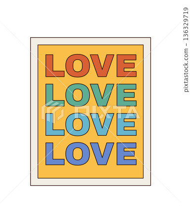 Groovy retro love colorful typography with bold font on a rectangle poster. Flat y2k graphic brings a groovy element and modern vintage mood. Rectangle shape, colorful font, perfect for trendy art 136329719