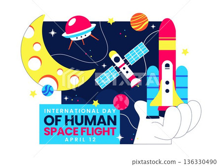 International Day Of Human Space Flight Vector Illustration On April 12 Featuring Astronaut Standing On Moon With Transmitter Satellites And Planets 136330490