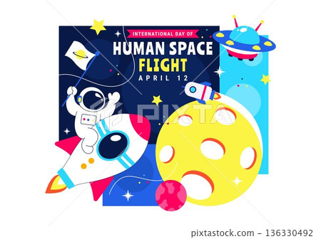 International Day Of Human Space Flight Vector Illustration On April 12 Featuring Astronaut Standing On Moon With Transmitter Satellites And Planets 136330492