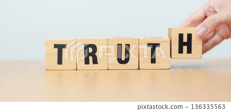 wooden block TRUTH. Trustworthy, Trust, beliefs business and agreement concept 136335563