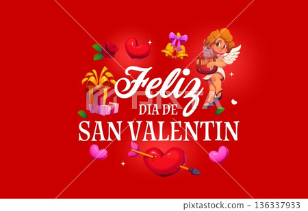 Feliz dia de San Valentin spanish Valentines Day quote greeting card vector typography. Cartoon Cupid character with romantic love holiday gifts, pierced heart, rose and Valentines Day greeting quote 136337933