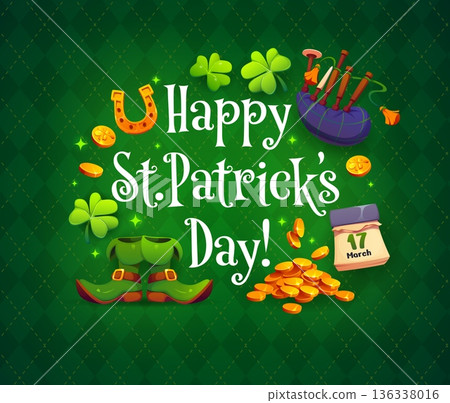 Happy St Patrick day greeting card with golden coins and horseshoe, vector background. Saint Patrick Irish holiday poster with leprechaun boots, shamrock clover and Irish bagpipes on plaid pattern Happy St Patrick day greeting card with golden coins and horseshoe, vector background. Saint Patrick Irish holiday poster with leprechaun boots, shamrock clover and Irish bagpipes on plaid pattern 136338016