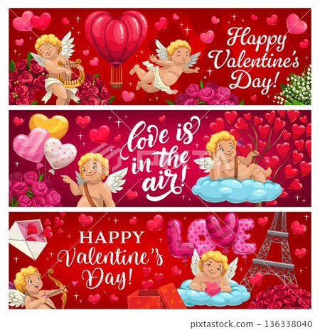 Happy Valentine Day holiday greeting banners with cartoon cute Cupids characters. Vector Valentine Day love cards with flying hearts and balloons, cherub Cupids, love arrows, gifts and flowers banners Happy Valentine Day holiday greeting banners with cartoon cute Cupids characters. Vector Valentine Day love cards with flying hearts and balloons, cherub Cupids, love arrows, gifts and flowers banners 136338040