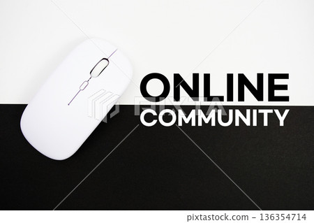 Online Community text and wireless mouse on white and black background 136354714