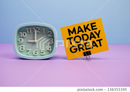Make Today Great text and alarm clock on blue and purple background Make Today Great text and alarm clock on blue and purple background 136355395
