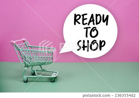 Ready To Shop text with trolley shopping cart 136355482