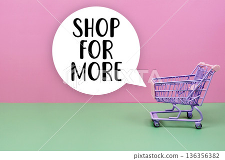 Shop For More text with trolley shopping cart 136356382