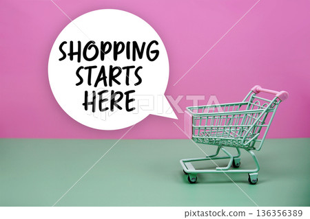 Shopping Starts Here text with trolley shopping cart Shopping Starts Here text with trolley shopping cart 136356389