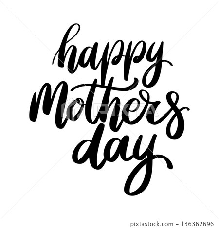 Happy mothers day. Hand drawn lettering isolated on white background. Vector illustration Happy mothers day. Hand drawn lettering isolated on white background. Vector illustration 136362696