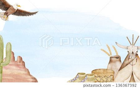 Watercolor landscape frame native American theme with desert rocks cactus, skull and flying eagle, warm earth colors and open space. Illustration for posters, invitations, postcards or packaging. 136367392