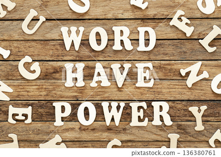 Phrase Word have power written on wood letters on wooden background, top view. 136380761