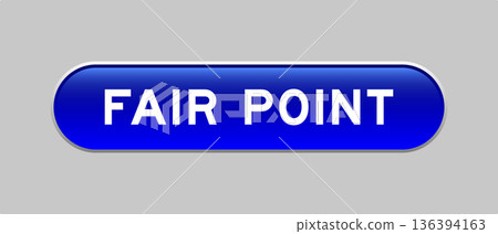 Blue color capsule shape button with word fair point on gray background 136394163