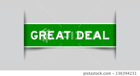 Green color square shape sticker label with word great deal inserted in gray background 136394231