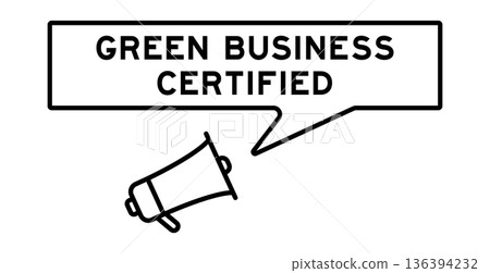 Megaphone icon with speech bubble in word green business certified on white background 136394232