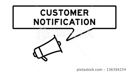Megaphone icon with speech bubble in word customer notification on white background 136394254