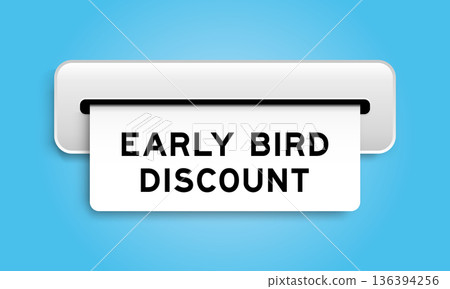 White coupon banner with word early bird discount from machine on blue color background 136394256