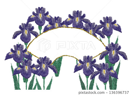 [Iris flower frame] Hand embroidery illustration material 136396737