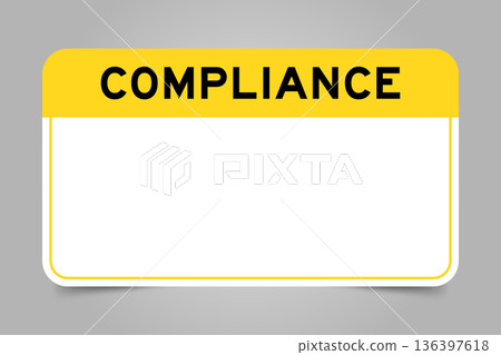 Label banner that have yellow headline with word compliance and white copy space, on gray background 136397618