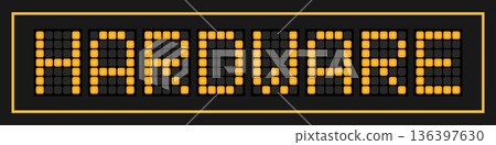 Orange color led banner in word hardware on black background Orange color led banner in word hardware on black background 136397630