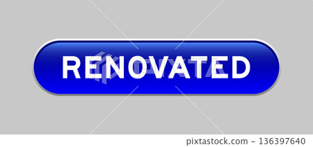 Blue color capsule shape button with word renovated on gray background Blue color capsule shape button with word renovated on gray background 136397640