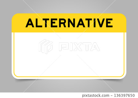 Label banner that have yellow headline with word alternative and white copy space, on gray background Label banner that have yellow headline with word alternative and white copy space, on gray background 136397650
