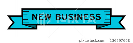 Ribbon label banner with word new business in blue color on white background Ribbon label banner with word new business in blue color on white background 136397668