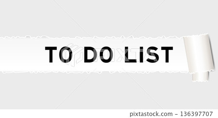 Ripped gray paper background that have word to do list under torn part Ripped gray paper background that have word to do list under torn part 136397707
