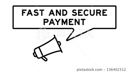 Megaphone icon with speech bubble in word fast and secure payment on white background 136402312