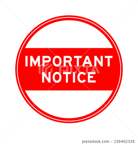 Red color round seal sticker in word important notice on white background 136402326