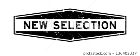 Grunge black new selection word hexagon rubber seal stamp on white background 136402337