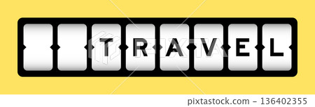 Black color in word travel on slot banner with yellow color background Black color in word travel on slot banner with yellow color background 136402355