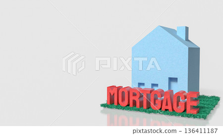 Mortgage Loan Concept for Home Ownership and Real Estate 3d render. Mortgage Loan Concept for Home Ownership and Real Estate 3d render. 136411187