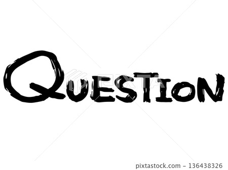 Handwritten text "question" is useful for eye-catching Handwritten text "question" is useful for eye-catching 136438326