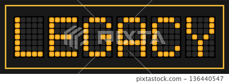 Orange color led banner in word legacy on black background Orange color led banner in word legacy on black background 136440547