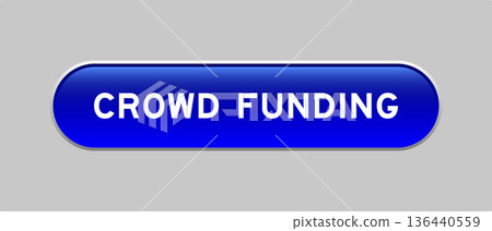 Blue color capsule shape button with word crowd funding on gray background 136440559